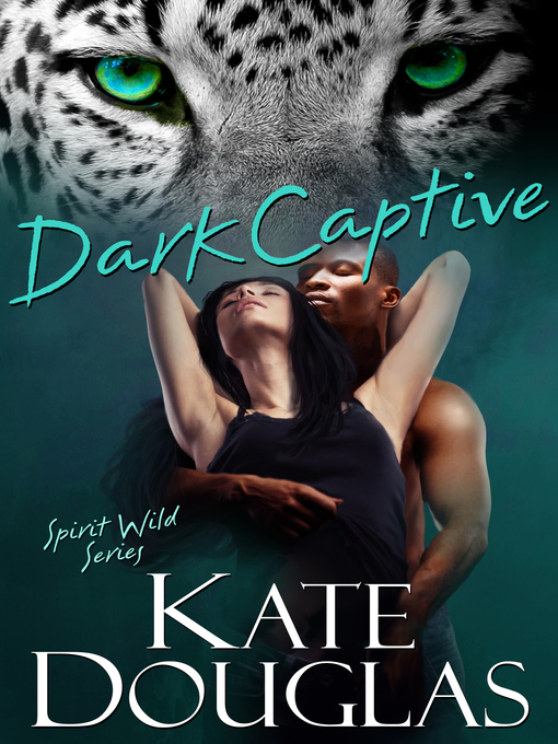 Title details for Dark Captive by Kate Douglas - Available
